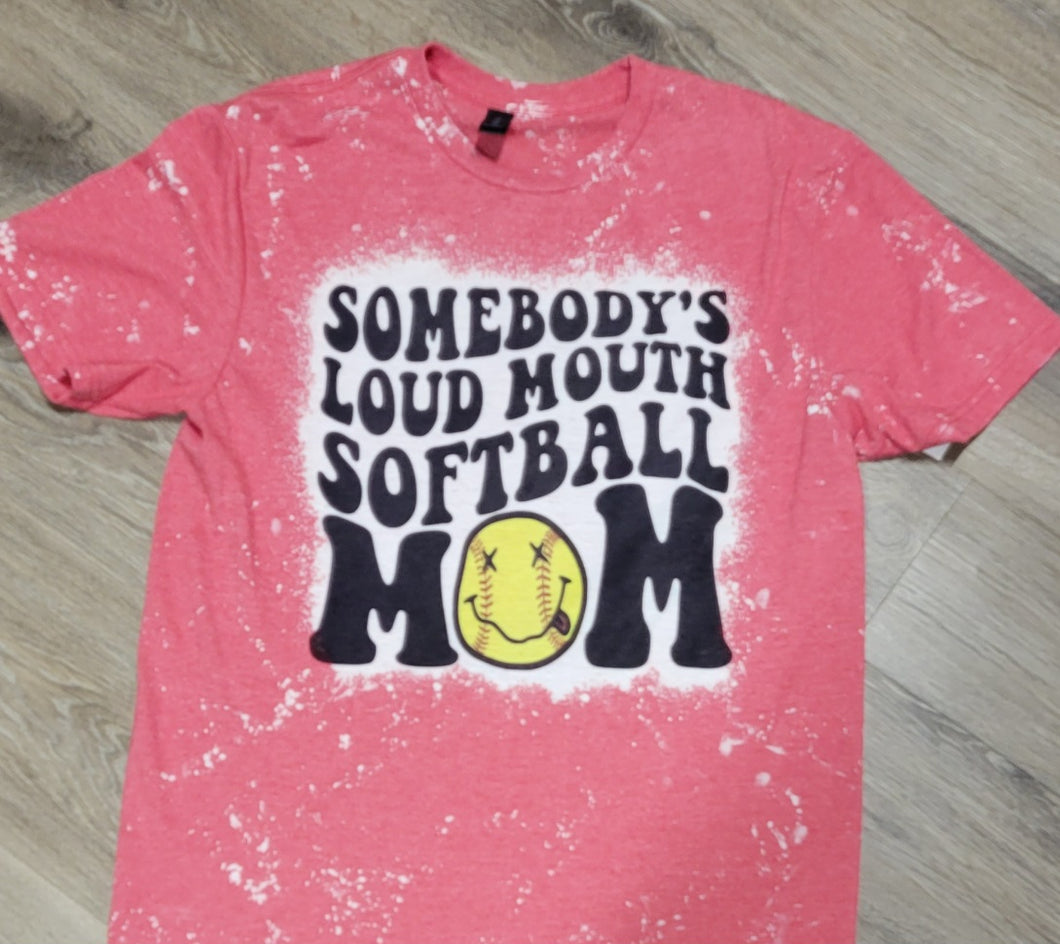 Graphic Sublimated Bleached Tshirt-Somebodys Load Mouth Softball Mom