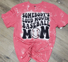 Load image into Gallery viewer, Graphic Sublimated Bleached Tshirt-Somebodys Load Mouth Baseball Mom
